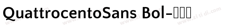 QuattrocentoSans Bol字体转换